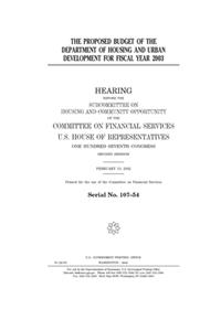 The proposed budget of the Department of Housing and Urban Development for fiscal year 2003