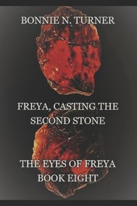 Freya, Casting the Second Stone