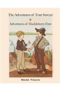 The Adventures of Tom Sawyer & Adventures of Huckleberry Finn