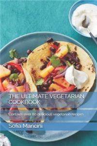 The Ultimate Vegetarian Cookbook