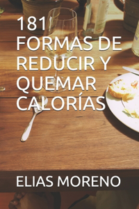 181 Formas de Reducir Y Quemar Calorías