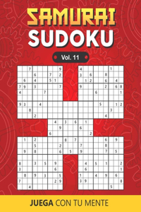 SAMURAI SUDOKU Vol. 11: Collection of 100 different SAMURAI SUDOKUS for Adults and for All who Want to Increase Memory, Neurons, Logic and Keep the Mind Sharp Having Fun