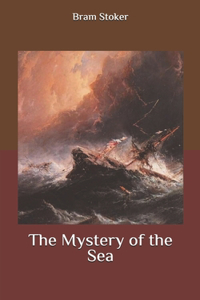 The Mystery of the Sea