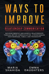 Ways to Improve Relationship Communication
