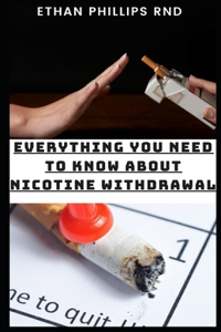 Everything You Need Know about Nicotine Withdrawal