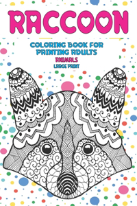Coloring Book for Painting Adults - Animals - Large Print - Raccoon