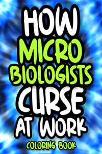 How Microbiologists Curse At Work