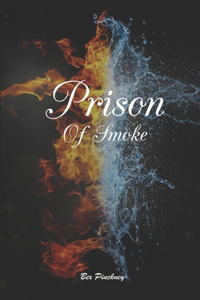 Prison of Smoke