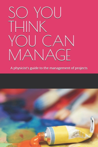 So You Think You Can Manage