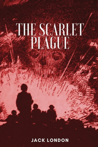 The Scarlet Plague
