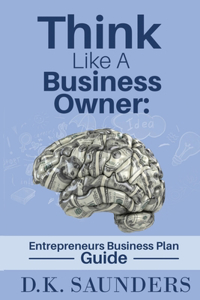 Think Like A Business Owner