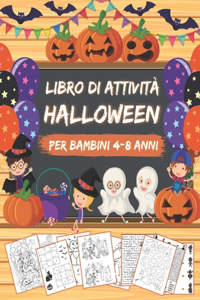 HALLOWEEN Libro di Attività per Bambini 4-8 Anni