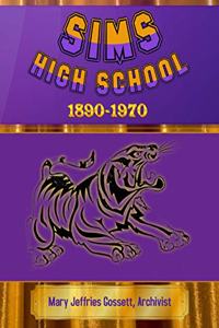 Sims High School 1890-1970