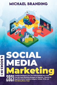 Social Media Marketing 2021 - 4 Books in 1