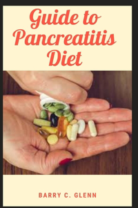 Guide to Pancreatitis Diet