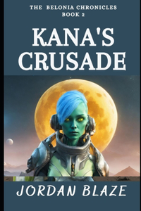 Kana's Crusade