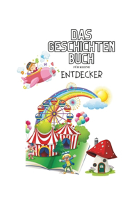 Das Geschichtenbuch für kleine Entdecker