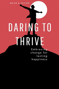 Daring to thrive