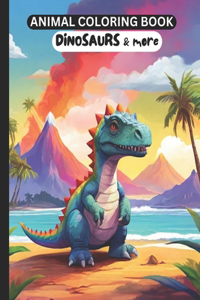 Adult Animal Coloring Book Dinosaurs and more