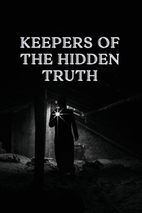 Keepers of the Hidden Truth