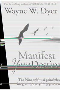 Manifest Your Destiny