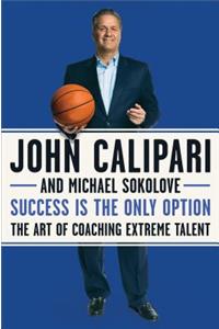 Success Is the Only Option