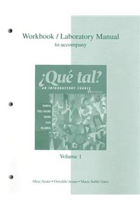 Workbook/Laboratory Manual Volume 1 to Accompany Que Tal?