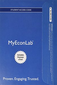 Mylab Economics with Pearson Etext -- Access Card -- For Macroeconomics