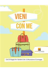 Vieni Con Me