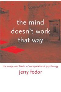 The Mind Doesn't Work That Way