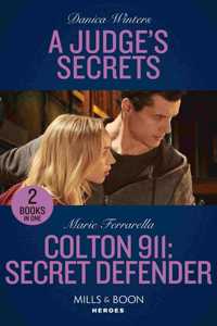 A Judge's Secrets / Colton 911: Secret Defender: A Judge's Secrets (STEALTH: Shadow Team) / Colton 911: Secret Defender (Colton 911: Chicago)