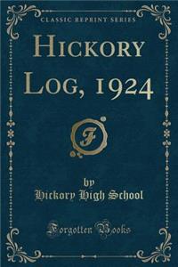 Hickory Log, 1924 (Classic Reprint)