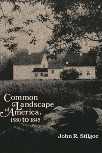 Common Landscape of America, 1580-1845 (Revised)