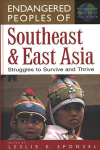 Endangered Peoples of Southeast and East Asia