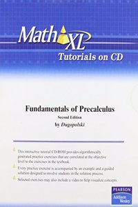 MathXL Tutorials on CD for Fundamentals of Precalculus