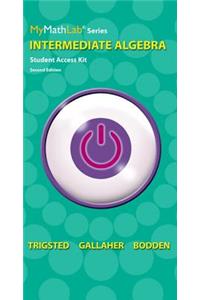 Mylab Math for Trigsted/Gallaher/Bodden Intermediate Algebra -- Access Card -- Plus Guided Notebook