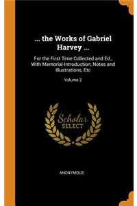 ... the Works of Gabriel Harvey ...