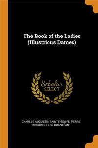 The Book of the Ladies (Illustrious Dames)