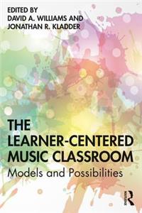 Learner-Centered Music Classroom