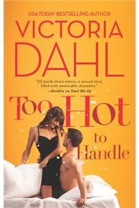 Too Hot to Handle: A Romance Novel