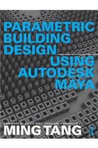 Parametric Building Design Using Autodesk Maya