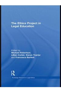 The Ethics Project in Legal Education