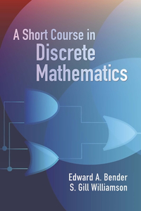 Short Course in Discrete Mathematics