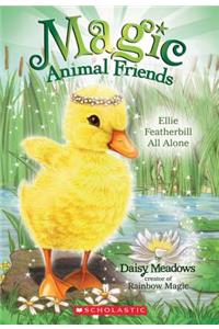 Magic Animal Friends #3 Ellie Featherbill