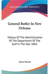 General Butler In New Orleans