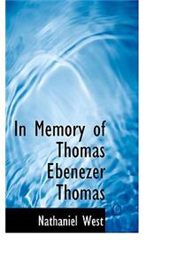 In Memory of Thomas Ebenezer Thomas