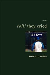 Roll! They Cried