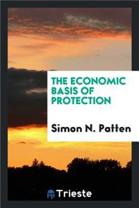 Economic Basis of Protection