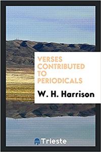 Verses Contributed to Periodicals