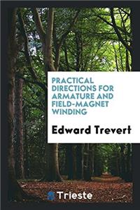 PRACTICAL DIRECTIONS FOR ARMATURE AND FI